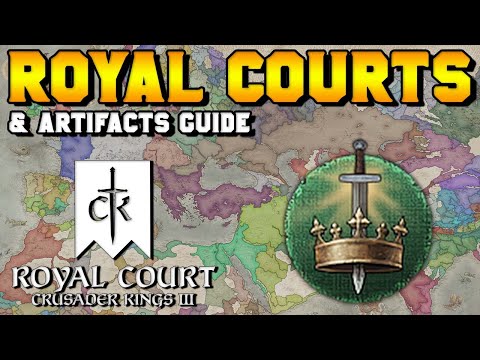 New Court Positions, Royal Courts, & Artifacts Guide for Crusader Kings 3