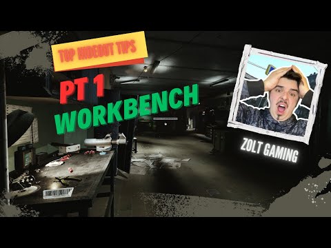 HIDEOUT TIPS - How to make your Workbench Work for you!! | ESCAPE FROM TARKOV