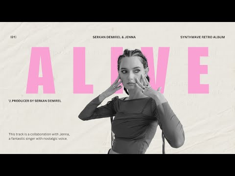 Serkan Demirel & Jenna - Alive (From the Synthwave Retro Album)