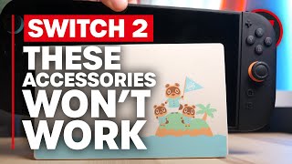 Which Original Switch Accessories WON'T Work On Switch 2?