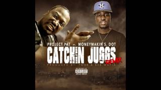 Project pat catchin juggs remix ft Moneymakin S dot