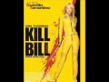 Kill Bill Vol.I Soundtrack - 10.Don't Let Me Be ...