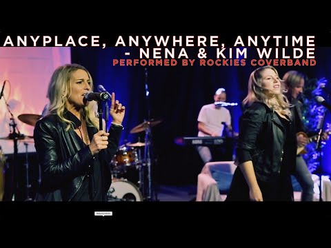 Anyplace, Anywhere, Anytime - NENA & Kim Wilde (Cover Rockies Coverband Austria)