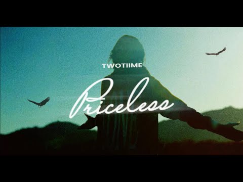 TwoTiime - Priceless (Official Lyric Video)