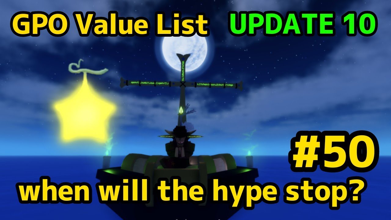 NEW GPO VALUE LIST UPDATE 10 #50  HUH? PIKA IS STILL HYPED? WHEN WILL IT END? ITS JUST A LEGENDARY