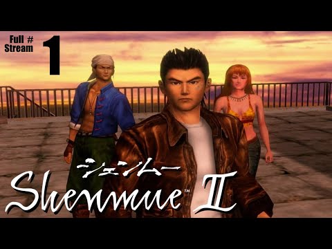 Shenmue II - Fresh off the boat - Full Stream #1