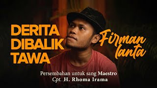 Download lagu FIrman Lanta - Derita dibalik Tawa cover mp3 Download lagu FIrman Lanta - Derita dibalik Tawa cover mp3