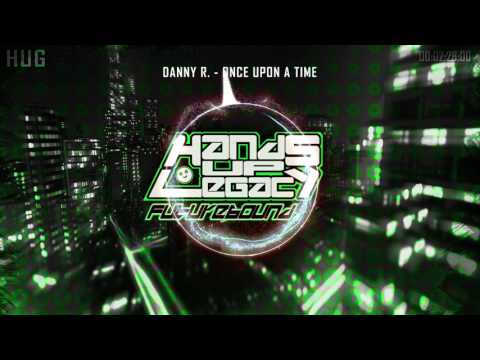 Danny R. - Once Upon A Time