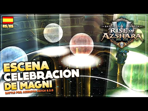Escena Celebración de Magni | Parche 8.2 el Resurgir de Azshara