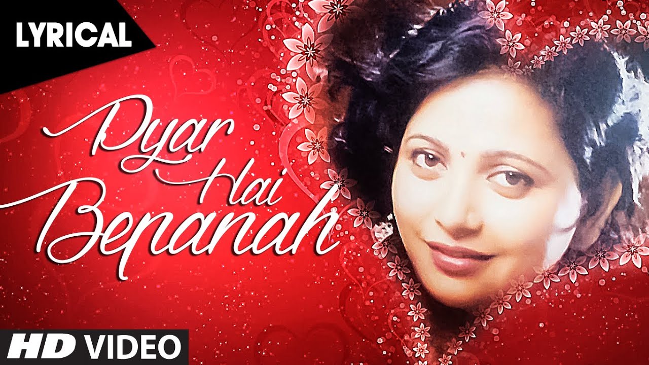 Pyar Hai Bepanah Lyrics | Pyar Hai Bepanah | Menka Mishra | Menka Mishra