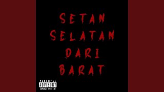 Download lagu Setan Selatan Dari Barat (feat. DULE) mp3