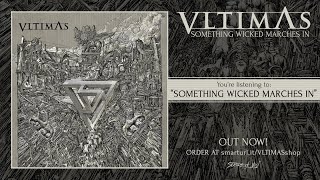 Vltimas - Something Wicked Marches In video