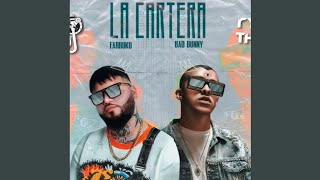 Farruko Ft. Bad Bunny - La Cartera (Audio Oficial)
