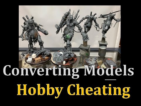 Hobby Cheating 272 - Converting Models