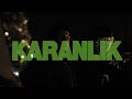 YKKE & MOTIVE - KARANLIK (Official Video)