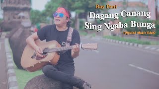 Download lagu Ray Peni Dagang Canang Sing Ngaba Bunga... mp3