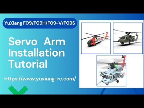 YuXiang F09/F09-V/F09S/F09H Servo Arm Installation Tutorial