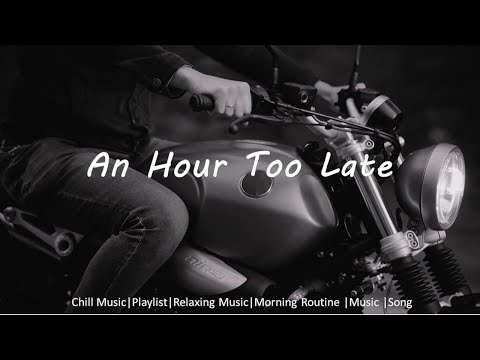 An Hour Too Late - Nickolas Jones 💬 I remember the words that you said, you would always be mine