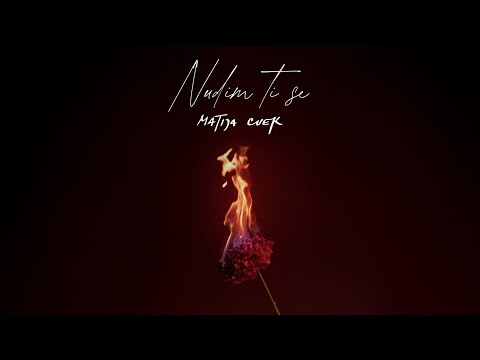 Matija Cvek - Nudim ti se