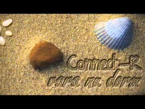 Connect-R - Vara nu dorm [Official Music By HDMusicRo]