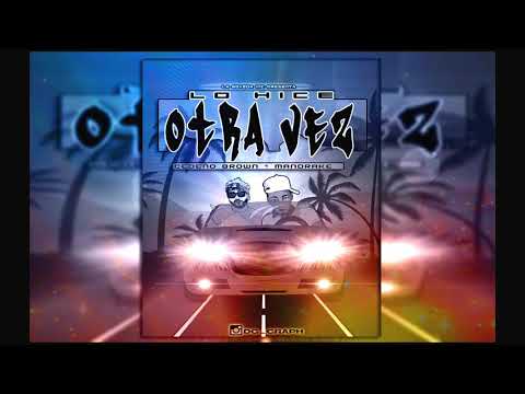 Lo Hice Otra Vez  - Cedeño Brown ❌ Mandrake El Malocorita