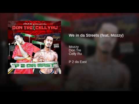 Don Tre & Cellyru "We in da Streets" feat  Mozzy