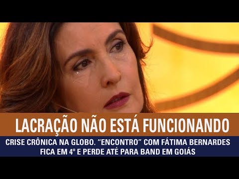 Crise crônica na Globo. “Encontro” com Fátimas Bernardes fica em 4º e perde até para BAND em Goiás