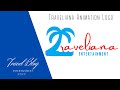 TRAVELIANA Entertainment Animation Logo Travel Video Blog