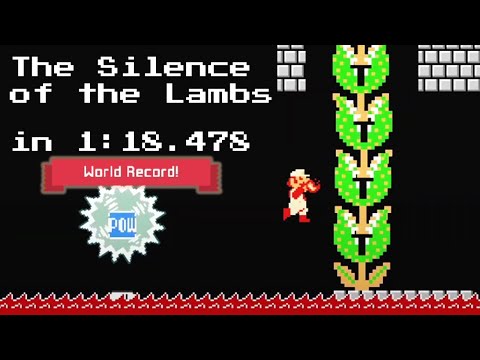 [SMM2] The Silence of the Lambs by Barb in 1:18.478 (WR)