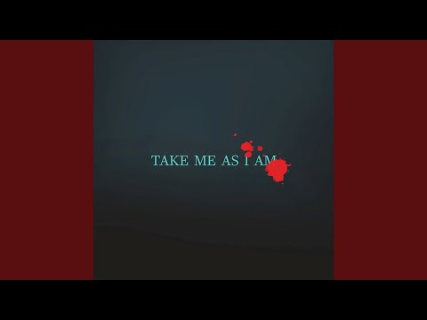 Take Me As I Am - Sky's End