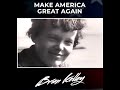 Listen to this GREAT song, "MAKE AMERICA GREAT AGAIN," just out by fantastic Country Music Artist