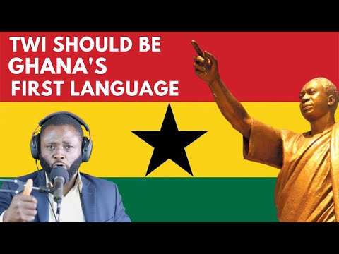 TWI SHOULD BE GHANA'S FIRST LANGUAGE