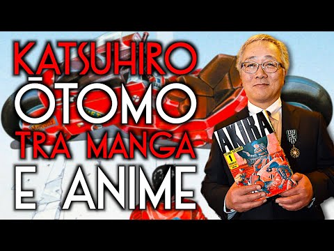 KATSUHIRO ŌTOMO, TRA MANGA E ANIME - lezionidifumetto.it