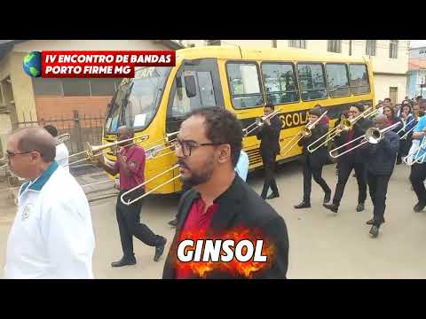 GINSOL IV ENCONTRO DE BANDAS PORTO FIRME MG