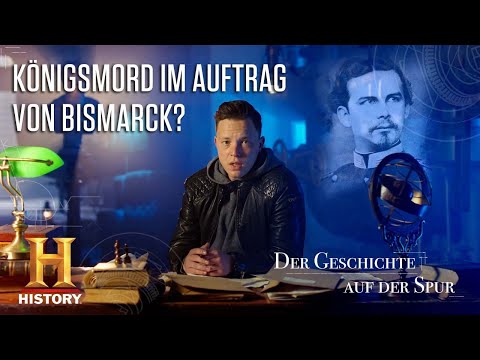 Ludwig II. – Königsmord im Auftrag von Bismarck? | Der Geschichte auf der Spur | The HISTORY Channel