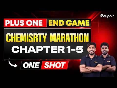 Plus One Chemisrty Marathon Chapter 1-5 | Eduport Plus One