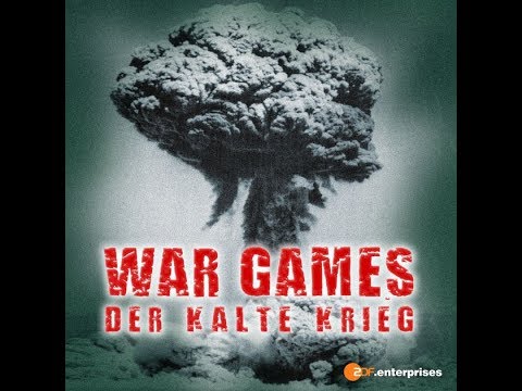 War Games   Der Kalte Krieg 1; Wettrüsten HD
