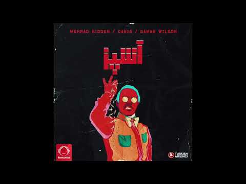 Mehrad Hidden Ft Canis & Saman Wilson - "Ashpaz" OFFICIAL AUDIO