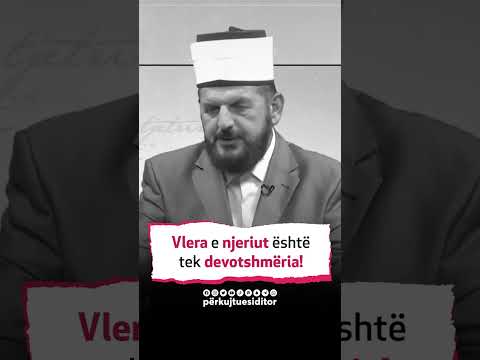 Vlera e njeriut është tek devotshmëria! - Hoxhë Shefqet Krasniqi