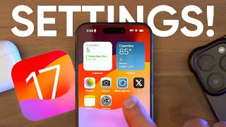iOS 17 Settings to Change RIGHT NOW!