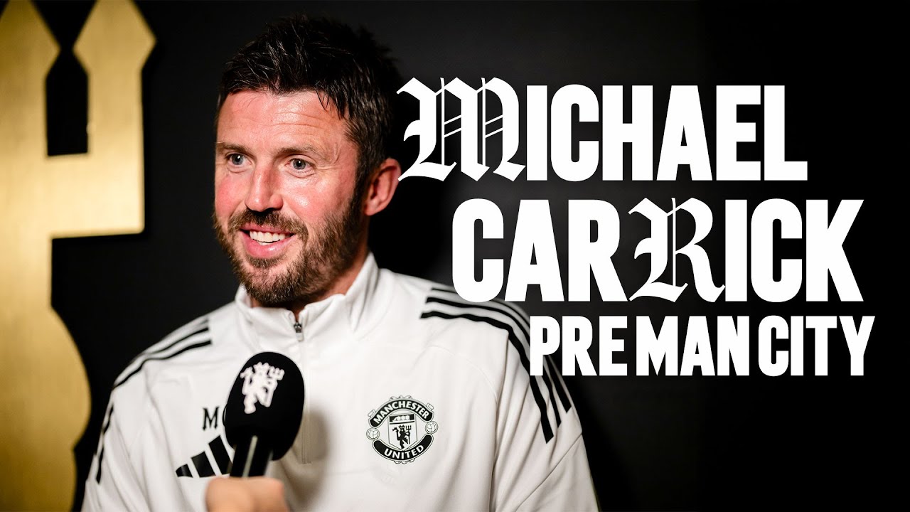 "It's A Massive Game" | Michael Carrick Pre-Man City Interview 🗣️