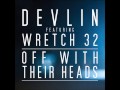 Devlin - Off With Their Heads ft. Wretch 32(HD ...