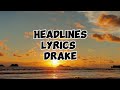Drake Headlines Lyrics