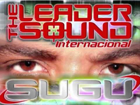 DJ Sugu® - Pachanguero  (The Leader Sound)