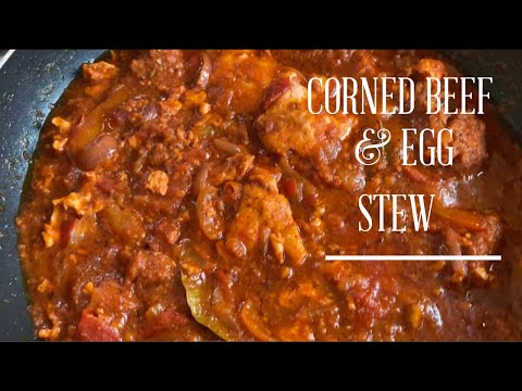 HOW TO MAKE CORNED BEEF & EGG STEW || GHANAIAN CORNED...