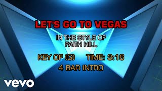 Faith Hill - Let's Go To Vegas (Karaoke)
