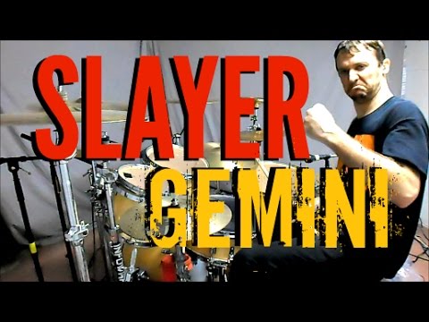 SLAYER - Gemini - Drum Cover