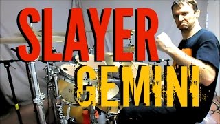 SLAYER - Gemini - Drum Cover