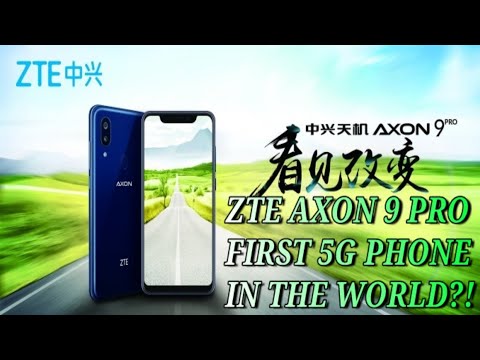 ZTE AXON 9 PRO FIRST 5G PHONE IN THE WORLD?!?! WELCOME BACK #ZTE #ZTEAXON9 #ZTEAXON9PRO