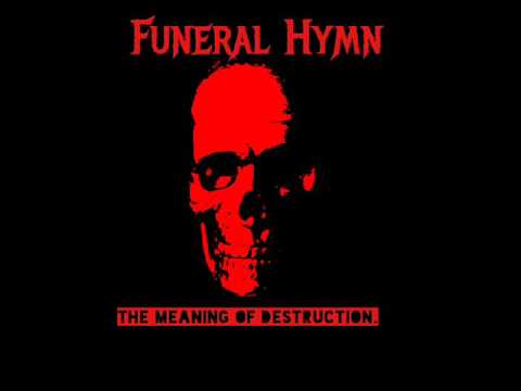 Funeral Hymn-When the dream becomes a nightmare